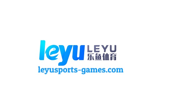 乐鱼官网 - Leyu中国官方平台